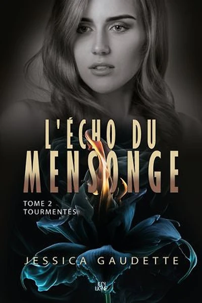 ECHO DU MENSONGE T02 - TOURMENTES