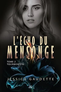 ECHO DU MENSONGE T02 - TOURMENTES