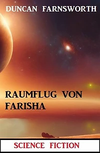 Raumflug von Farisha: Science Fiction
