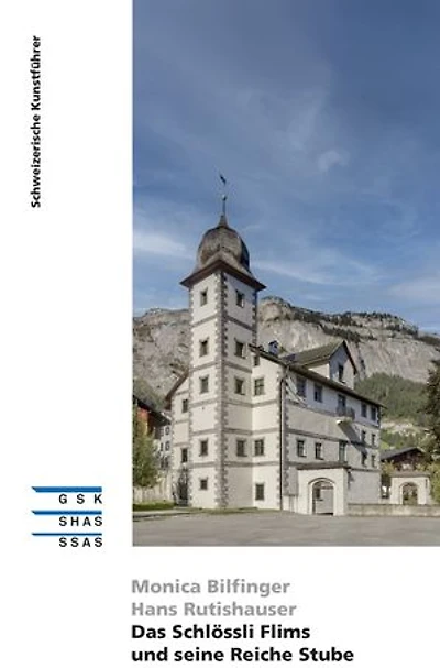 Das Schlössli Flims und seine Reiche Stube