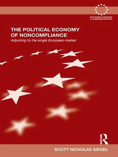 the Political Economy of Noncompliance: Adjusting to Single European Market