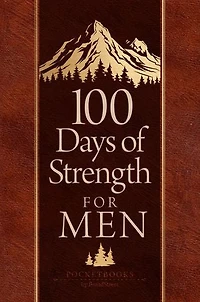 100 Days of Strength for Men: Pocketbooks by BroadStreet