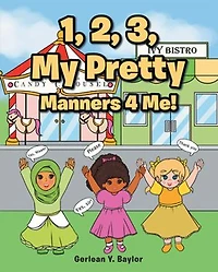 1, 2, 3, My Pretty Manners 4 Me!