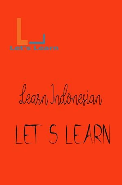 Let's Learn_ Learn Indonesian
