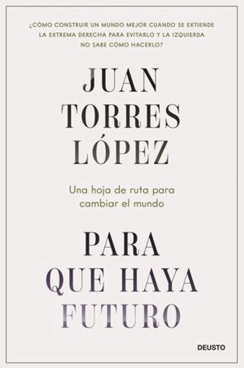 Para que haya futuro: Una hoja de ruta para cambiar el mundo