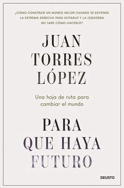 Para que haya futuro: Una hoja de ruta para cambiar el mundo