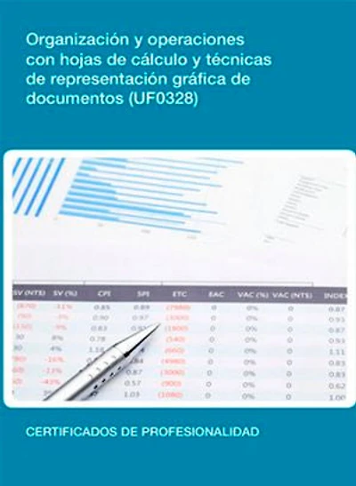 UF0328 - Organización y operaciones con hojas de cálculo y técnicas de representación gráfica de documentos