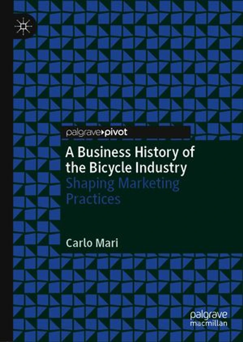 A Business History Of The Bicycle Industry: Shaping Marketing Practices