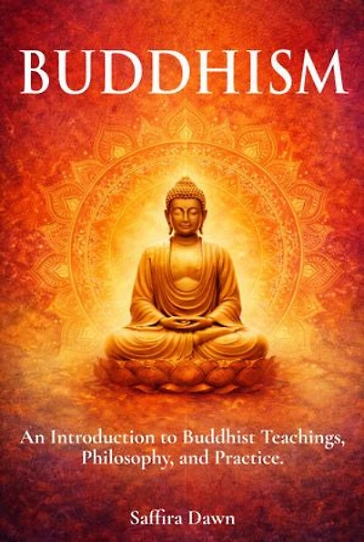 Buddhism: An Introduction to Buddhist Teachings, Philosophy, and Practice