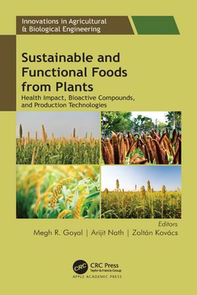 Sustainable and Functional Foods from Plants: Health Impact, Bioactive Compounds, Production Technologies