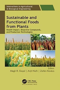 Sustainable and Functional Foods from Plants: Health Impact, Bioactive Compounds, Production Technologies