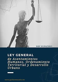 Ley General de Asentamientos Humanos, Ordenamiento Territorial y Desarrollo Urbano: DOF 01/06/2021
