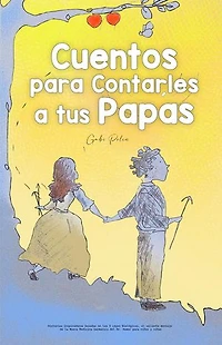 Cuentos para Contarles a tus Papás: Historias Inspiradoras basadas en las 5 Leyes Biológicas, el valiente mensaje de la Nueva Medicina Germánica del Dr. Hamer para niños y niñas: Homeschooling, #2