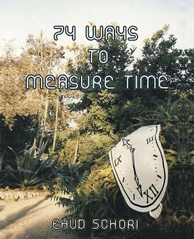 74 Ways to Measure Time