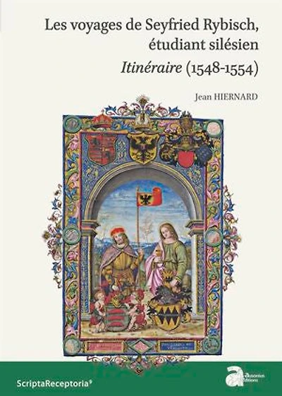 Les voyages de Seyfried Rybisch, étudiant silésien: Itinéraire (1548-1554)