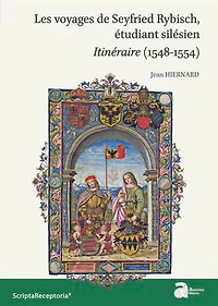 Les voyages de Seyfried Rybisch, étudiant silésien: Itinéraire (1548-1554)