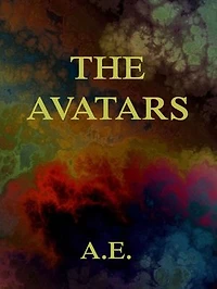 The Avatars: A Futurist Fantasy
