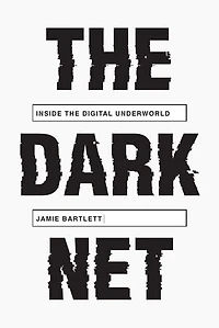 The Dark Net: Inside Digital Underworld