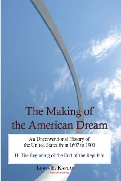 Making of the American Dream