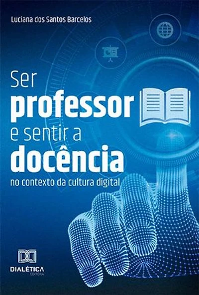 Ser professor e sentir a docência no contexto da cultura digital