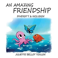 An Amazing Friendship: Diversity & Inclusion