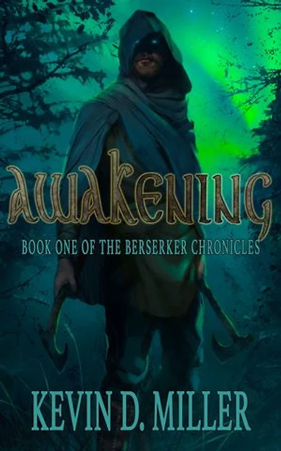 Awakening: Book One Of The Berserker Chronicles