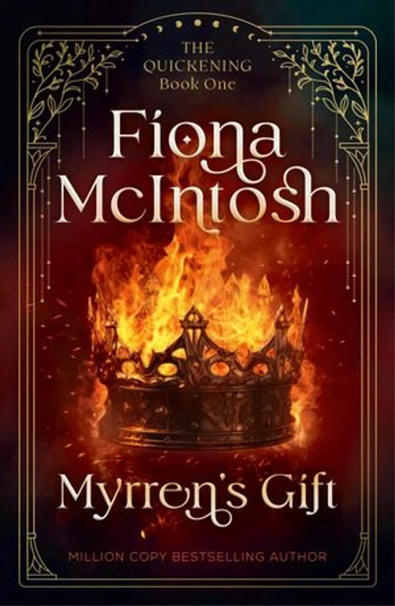 Myrren's Gift: An Epic Fantasy of Magic, Curses and a Warrior's Destiny (Quickening, 1)