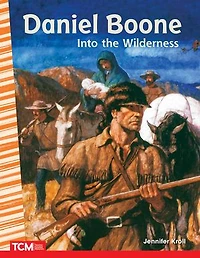 Daniel Boone: Into the Wilderness, 2nd Edition: Read Along or Enhanced eBook
