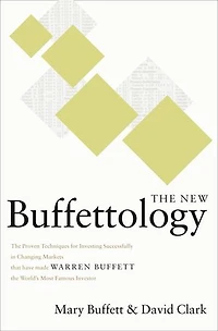 The New Buffettology: How Warren Buffett Got And Stayed Rich Markets Like This You Can Too!