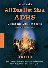 All Das Hat Sinn - ADHS: Stärken nutzen, Schwächen meistern - illustrierte Sonderausgabe