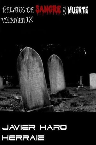 RELATOS DE SANGRE Y MUERTE VOLUMEN IX