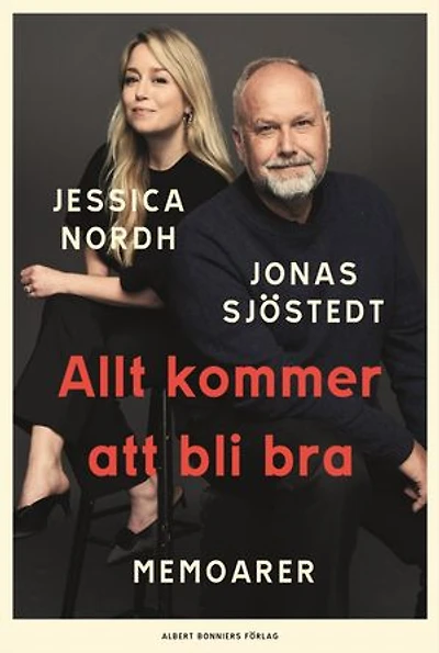 Allt kommer att bli bra : memoarer