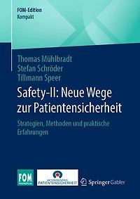 Safety-II: Neue Wege Zur Patientensicherheit: Strategien, Methoden Und Praktische Erfahrungen
