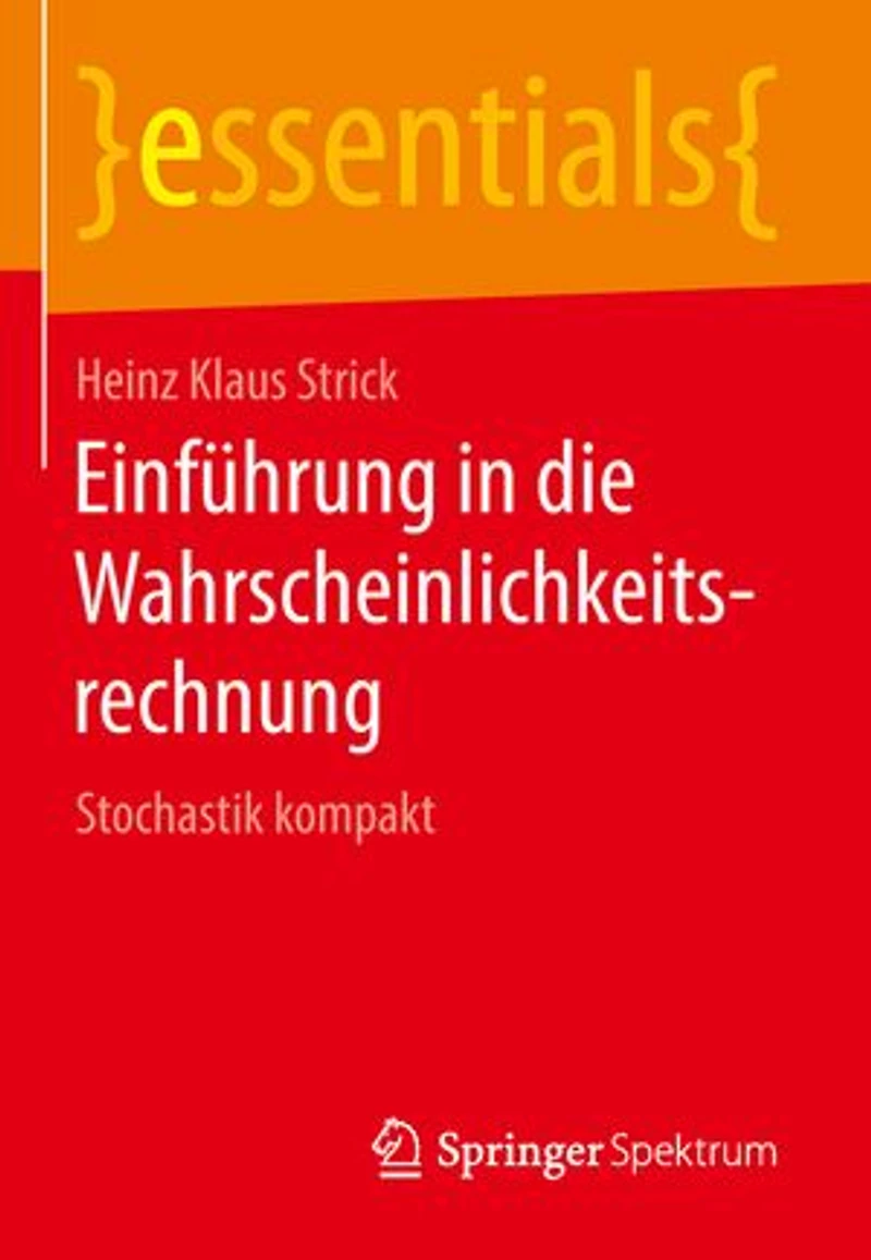 Einführung in die Wahrscheinlichkeitsrechnung: Stochastik kompakt