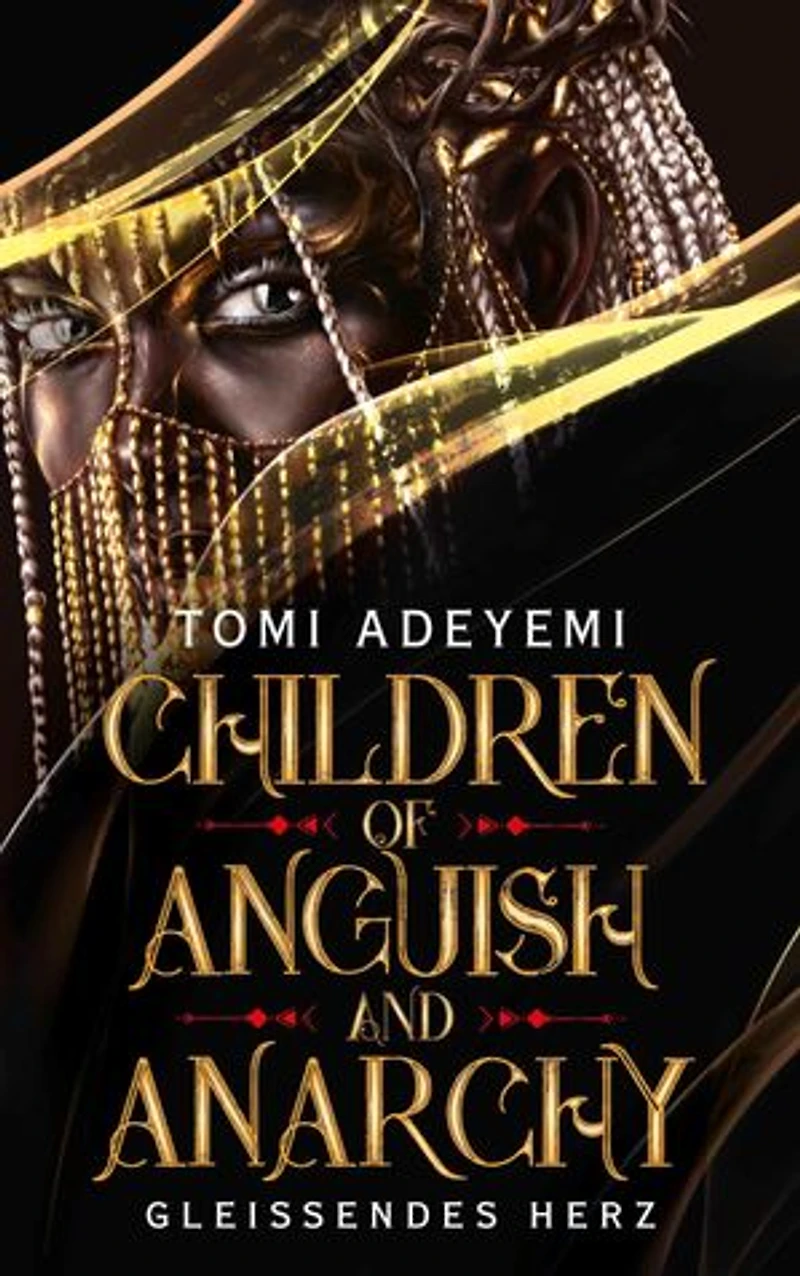 Children of Anguish and Anarchy: Gleißendes Herz | Der US-Bestseller auf Deutsch