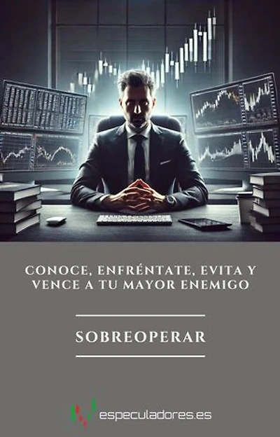Sobreoperar: El trading es la forma más difícil de ganar dinero fácil