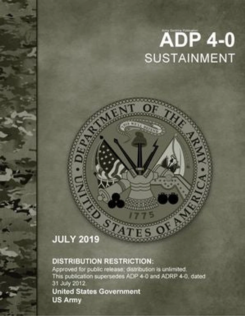 Army Doctrine Publication ADP 4-0 Sustainment July 2019