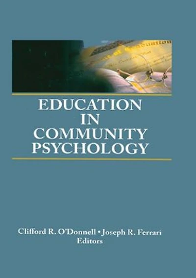 Education Community Psychology: Models for Graduate and Undergraduate Programs