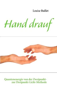Hand drauf: Quantenenergie von der Zweipunkt- zur Dreipunkt-Licht-Methode