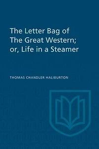 The Letter Bag of Great Western;: or, Life a Steamer