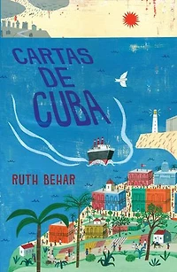 Cartas de Cuba / Letters from