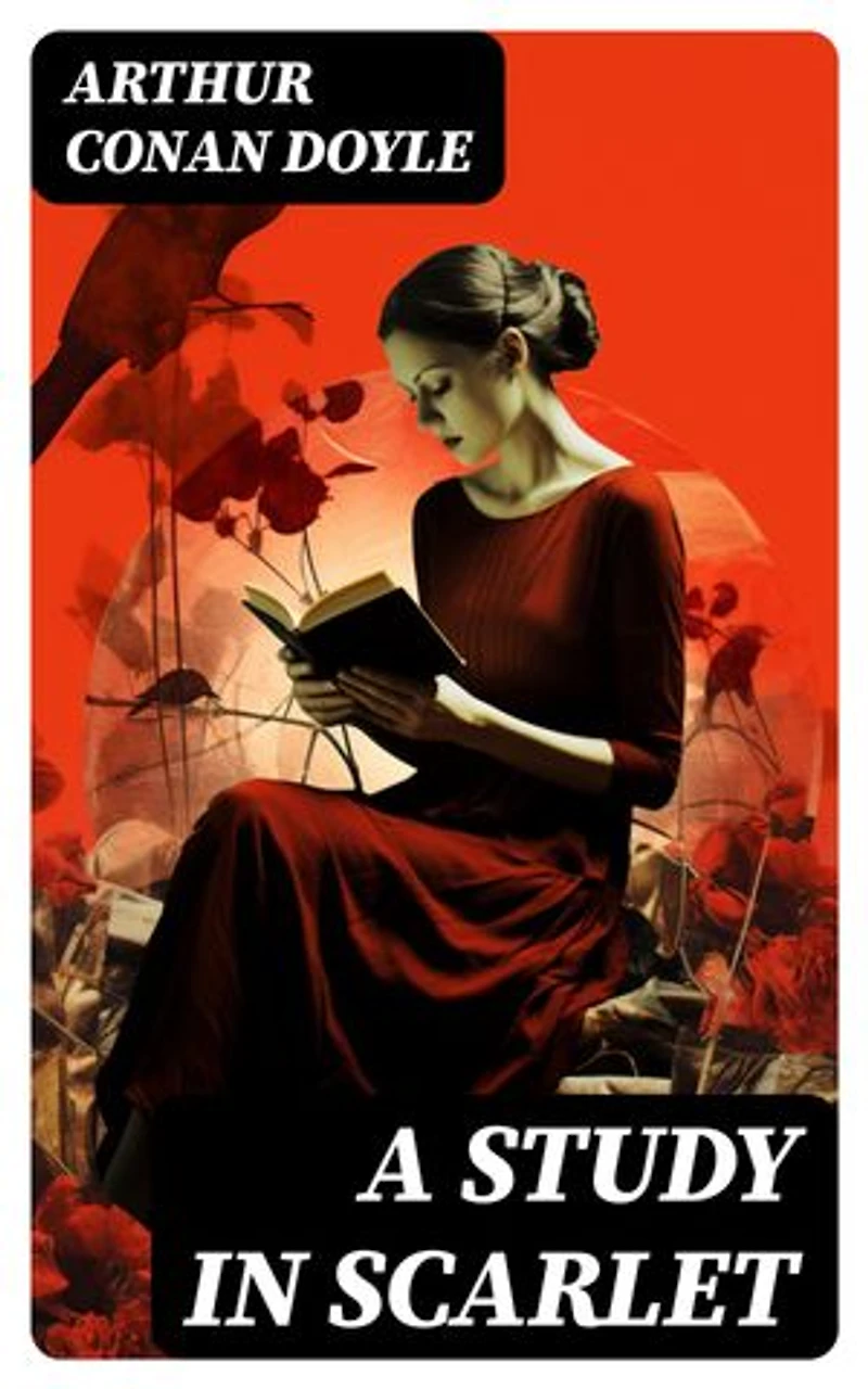 A Study in Scarlet: Enriched edition.