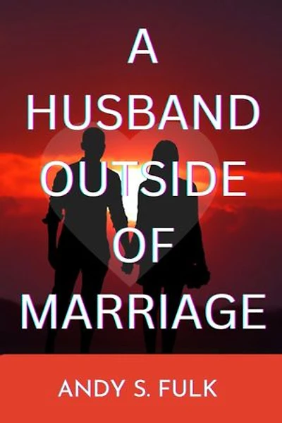 A Husband Outside of Marriage