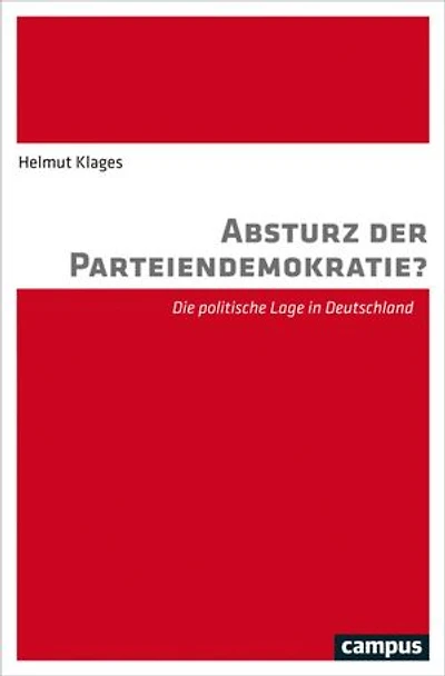 Absturz der Parteiendemokratie?: Die politische Lage in Deutschland