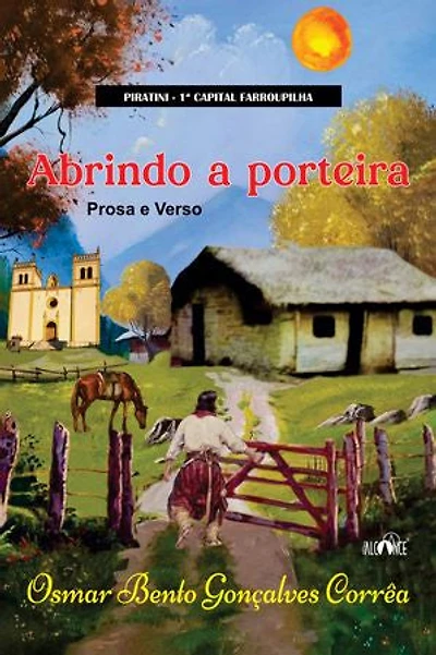 Abrindo a porteira. Prosa e Verso