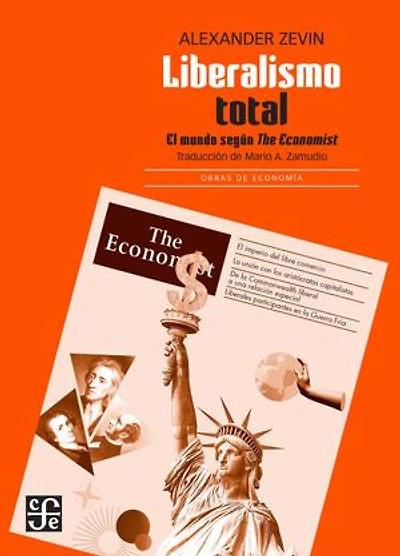 Liberalismo total: El mundo según The Economist