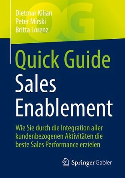 Quick Guide Sales Enablement: Wie Sie durch die Integration aller kundenbezogenen Aktivitäten die beste Sales Performance erzielen