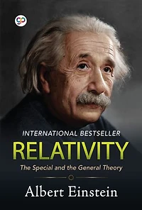 Relativity: The Special and the General Theory: International Bestseller