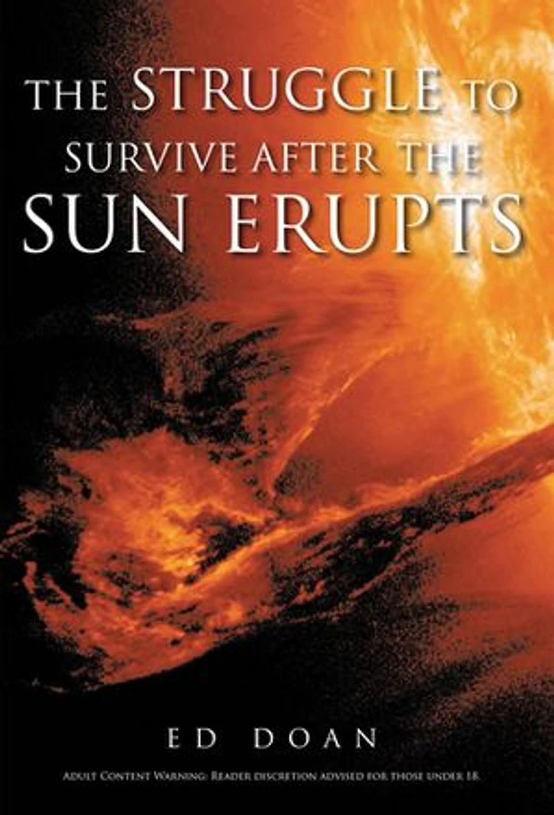 The Struggle to Survive After the Sun Erupts