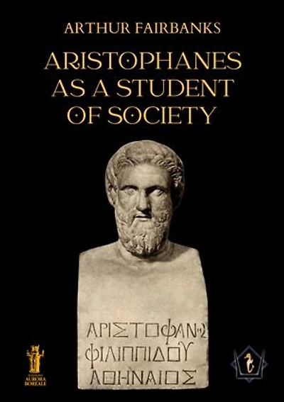 Aristophanes as a Student of Society